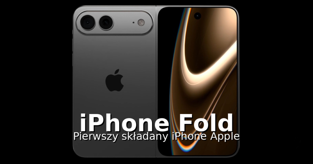 iPhone Fold – pierwszy składany smartfon Apple. Przecieki, specyfikacja i premiera 2026 iPhone Fold – pierwszy składany smartfon Apple, render urządzenia z elastycznym ekranem