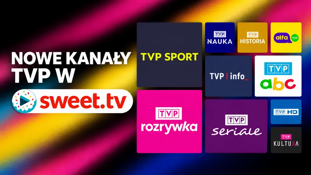 Sweet TV – nowe kanały TVP w ofercie, w tym TVP Sport, TVP Info, TVP Nauka i TVP Seriale
